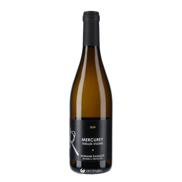 Raquillet Mercurey Vieilles Vignes 2024 blanc de Bourgogne | Vin Malin
